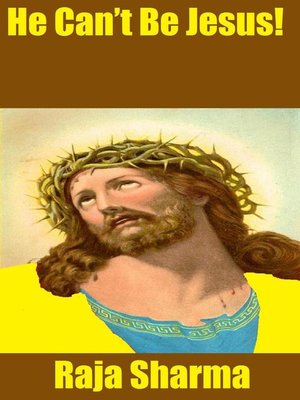 cover image of He Can't Be Jesus!